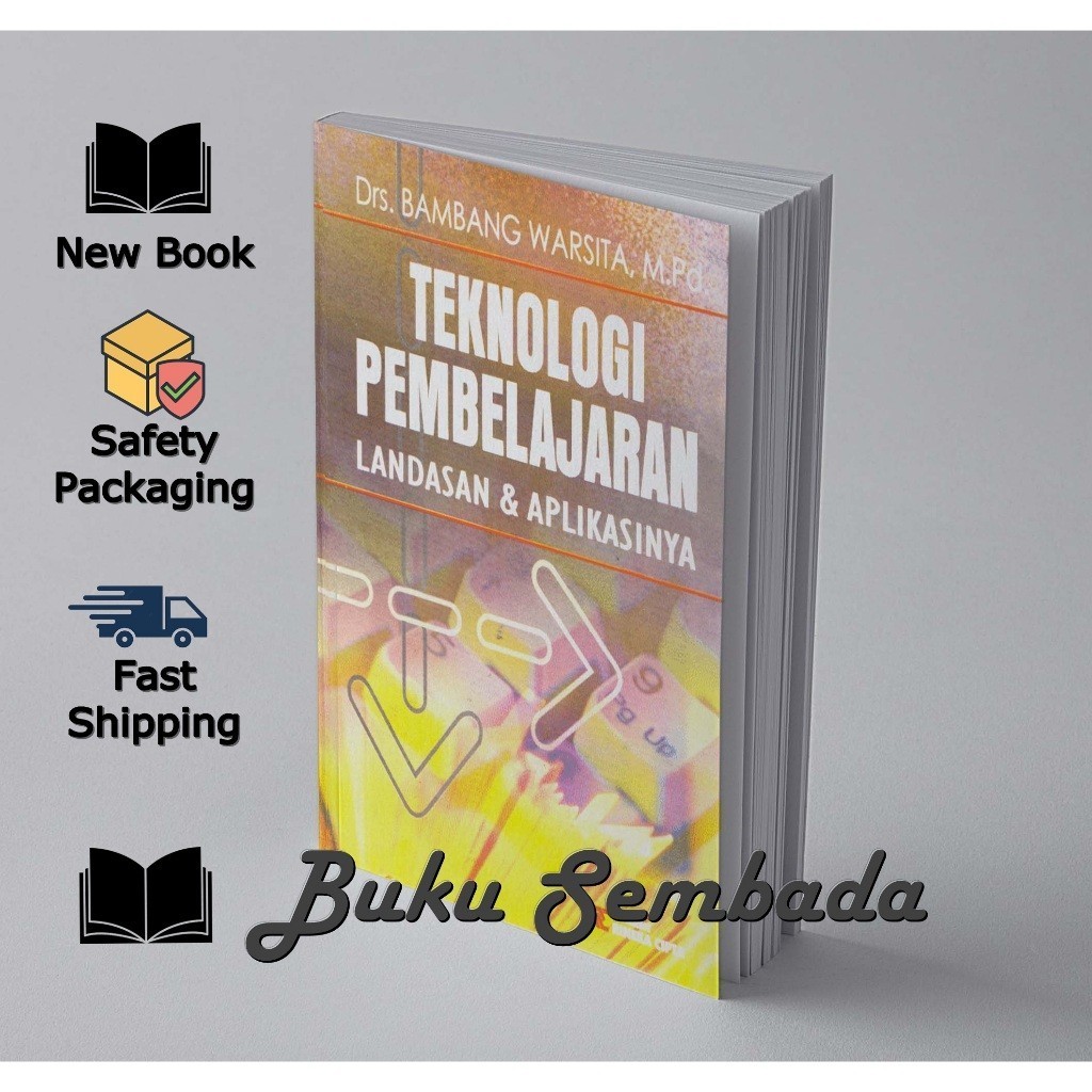 TEKNOLOGI PEMBELAJARAN LANDASAN DAN APLIKASINYA - BAMBANG WARSITA