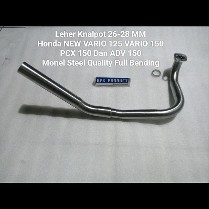Leher Knalpot 26-28 MM HONDA NEW VARIO 125 VARIO 150 PCX 150 ADV 150 Monel Steel Quality Full Bendin