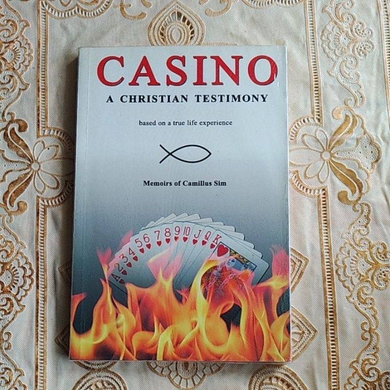 Casino A Christian Testimony based on a true life experience - Memoirs of Camillus Sim | Original