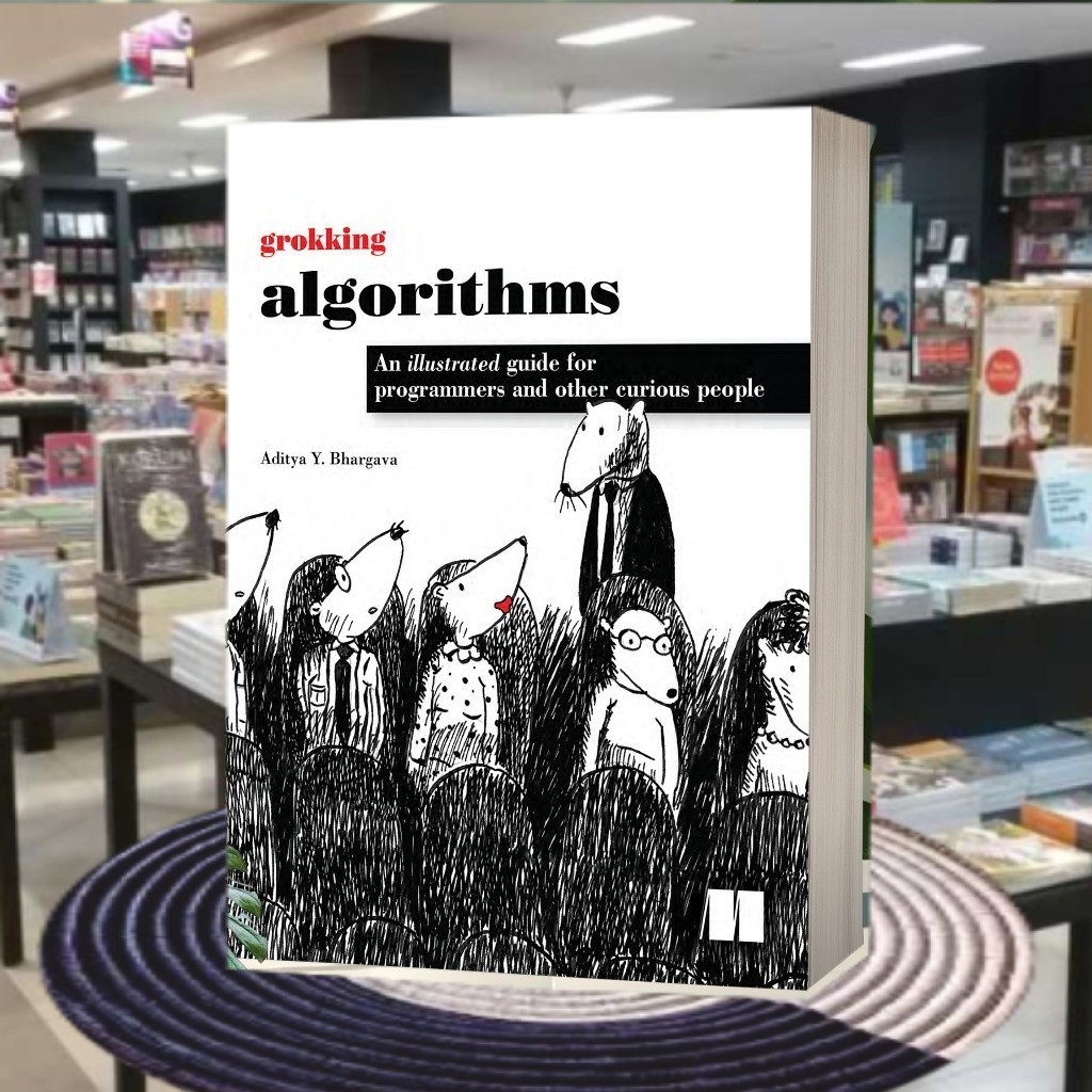 Grokking Algorithms  by bAditya Y. Bhargava