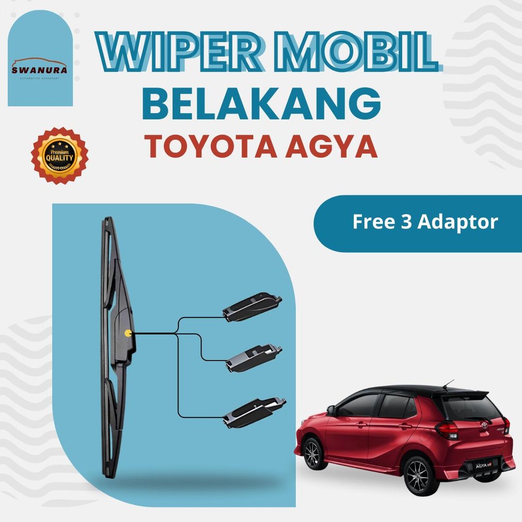 Wiper Kaca Belakang Mobil Toyota Agya - Wiper Belakang Karet - Gratis 3 Adaptor