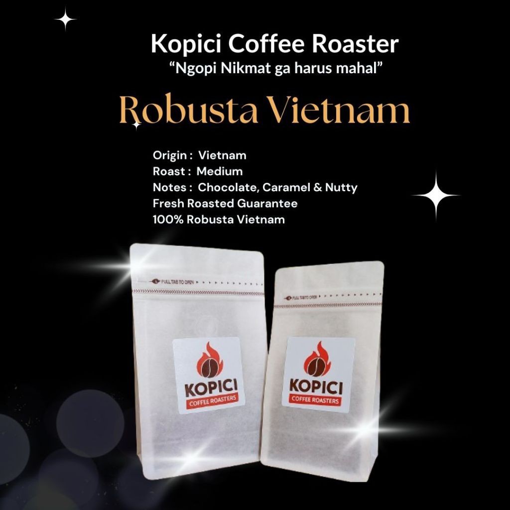 

Kopici Kopi Robusta Vietnam. Medium Roast. Single Origin.