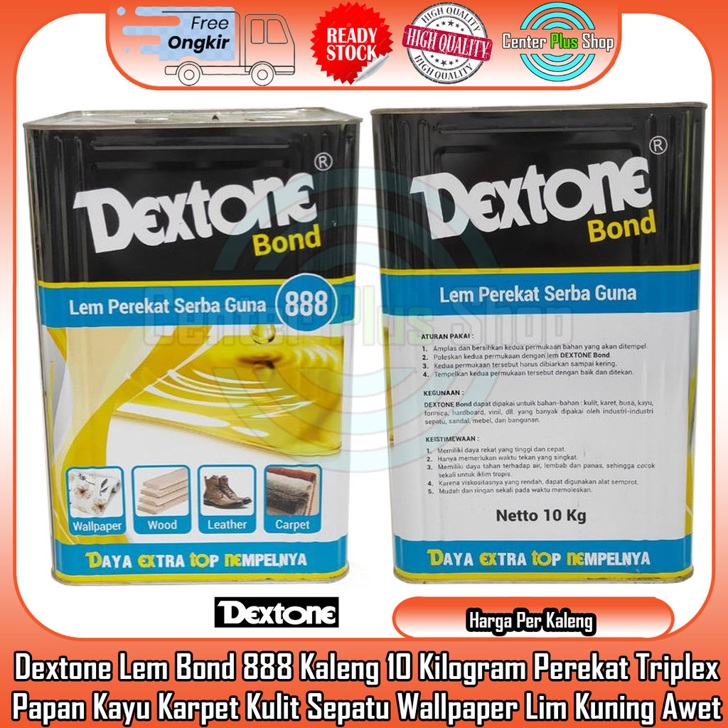 Dextone Bond 888 10 Kg Lem Super Kuat Kayu Hpl Karpet Wallpaper Kulit Tidak Mudah Lepas Tahan Lama S