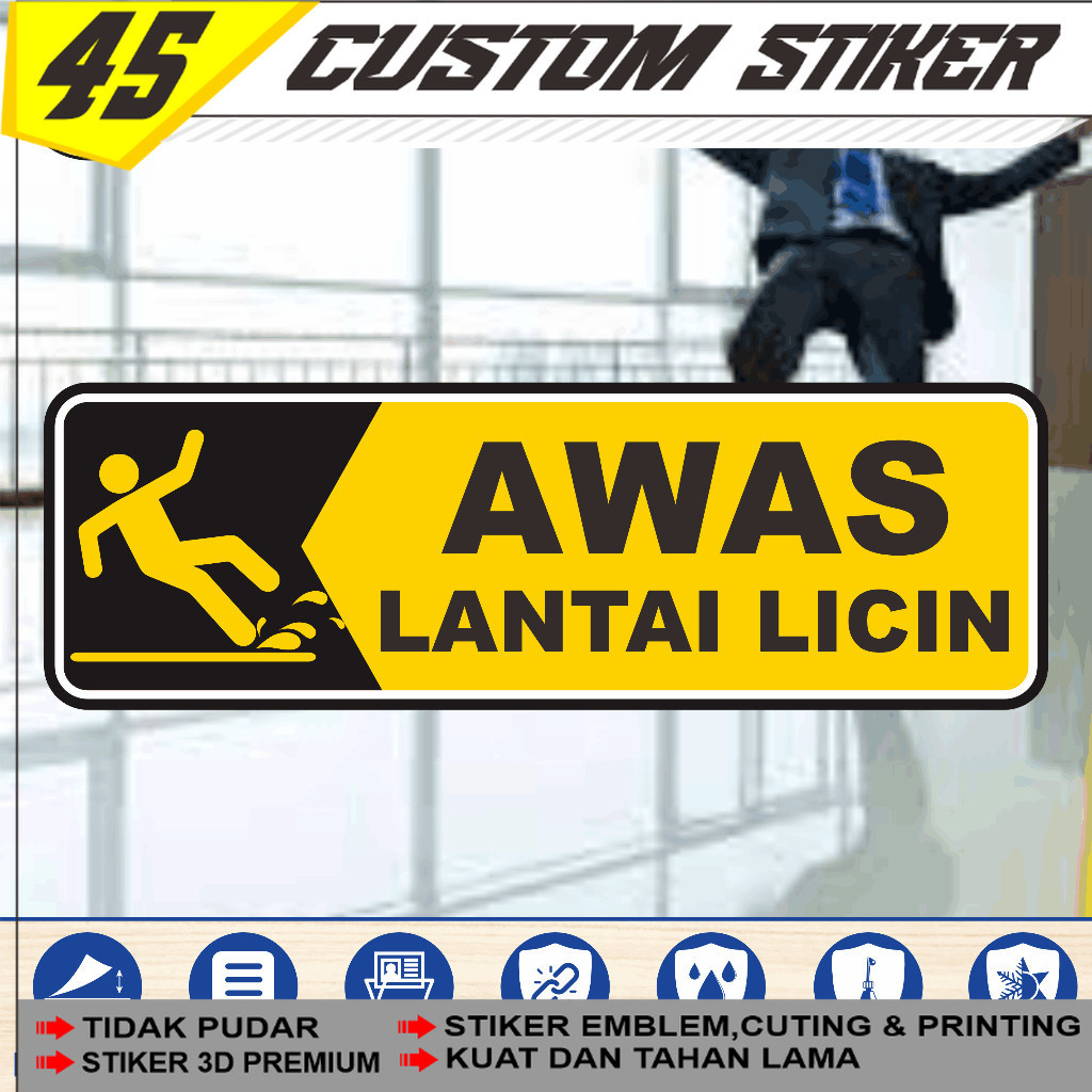 Stiker Vinyl Anti Air Awas Lantai Licin Laminasi Glossy