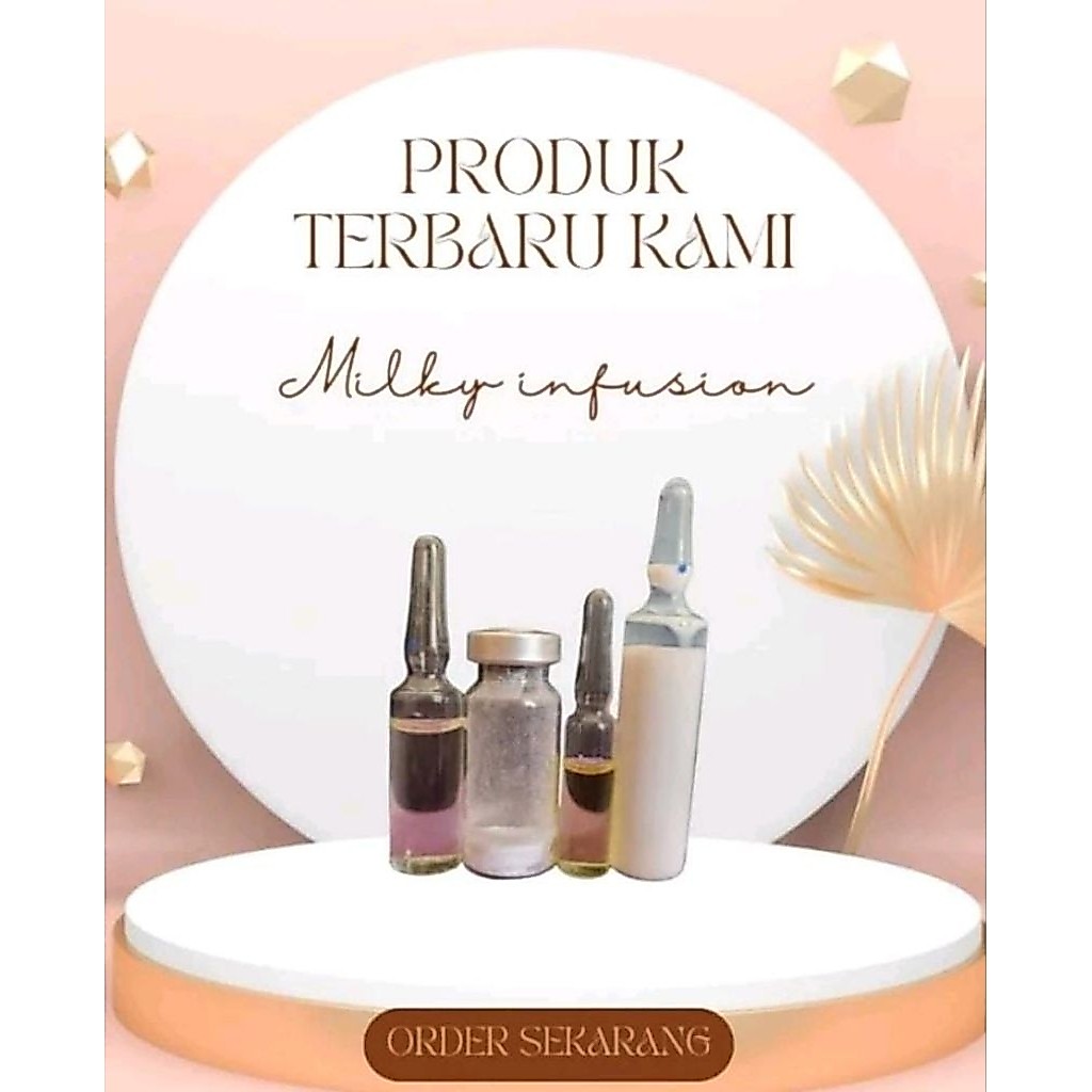 1 set infus milky original infus milky whitening infus susu original untuk 1 set infus susu