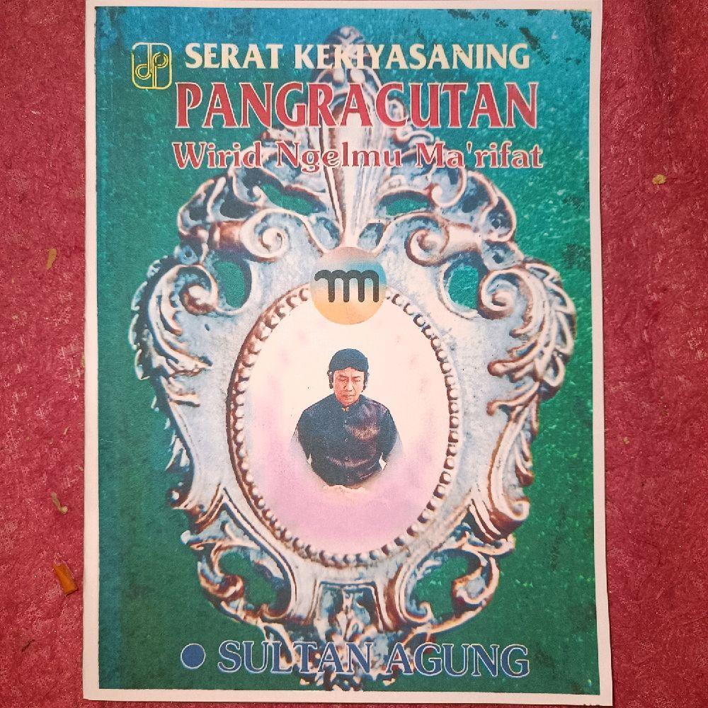 Serat kekiyasaning pangracutan wirid ngelmu ma'rifat Sultan Agung