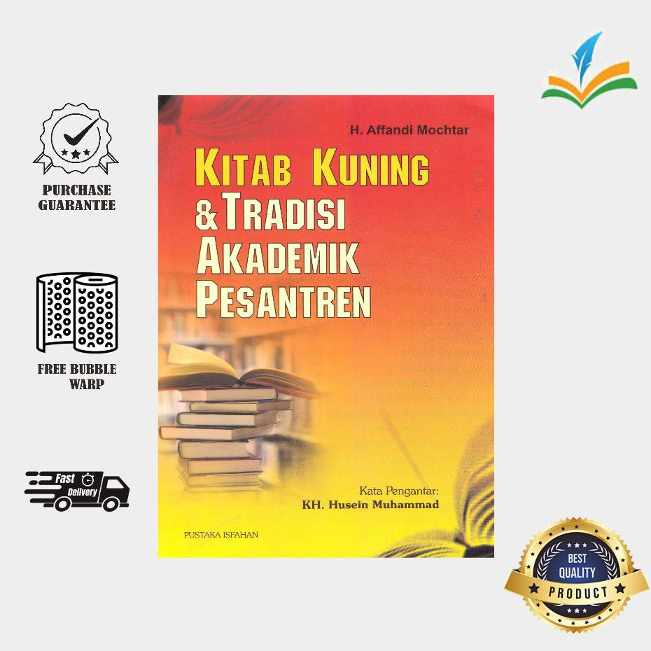 Kitab Kuning dan Tradisi Akademik Pesantren ~ H. Affandi Mochtar
