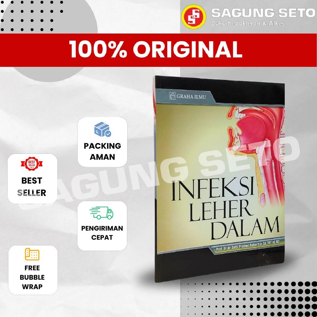 BUKU INFEKSI LEHER DALAM - PROF. SUTJI PRATIWI RAHARDJO /BUKU THT-KL
