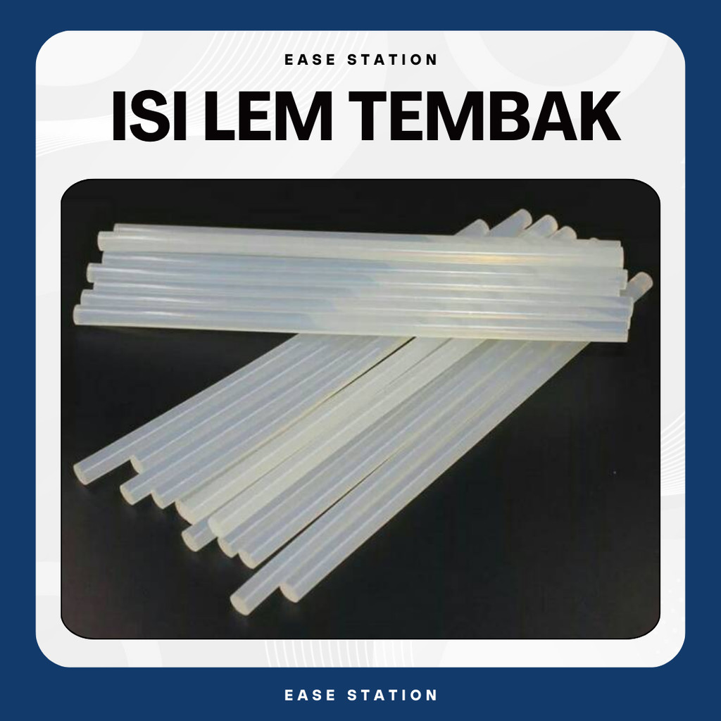 

REFILL STIK LEM BAKAR GLUE GUN ISI LEM TEMBAK TRANSPARAN EASE STATION