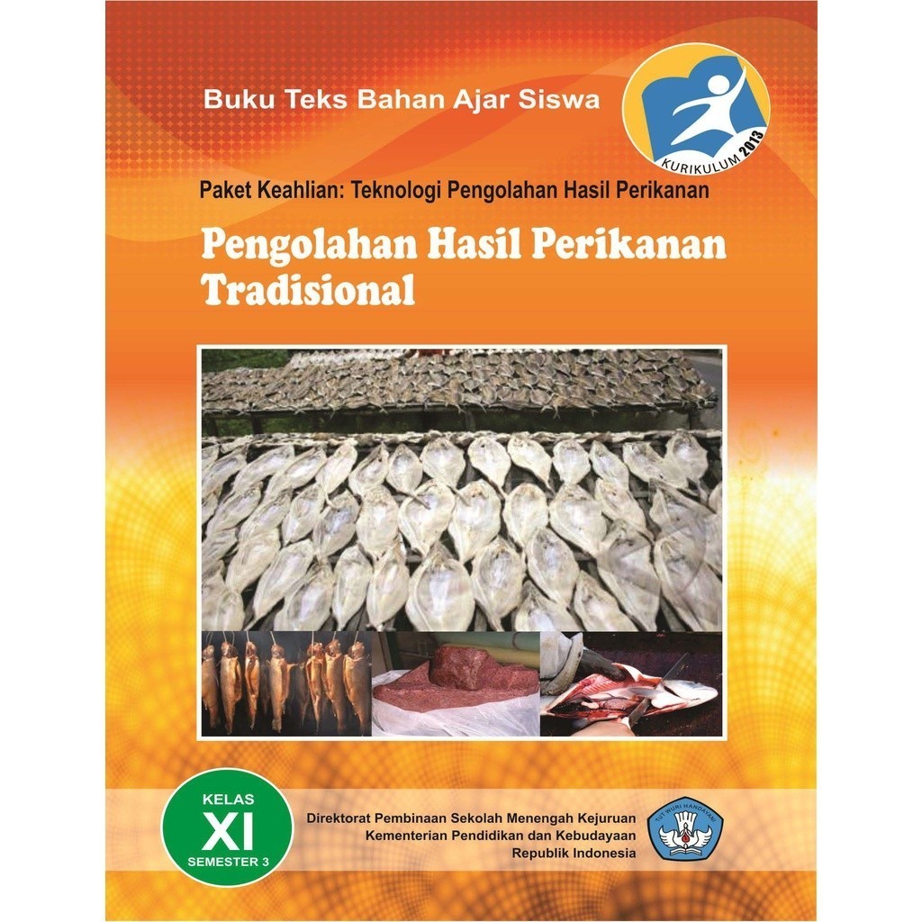 BUKU- Buku SMK/SMA Pengolahan Hasil Perikanan Tradisional kelas XI - semester 3