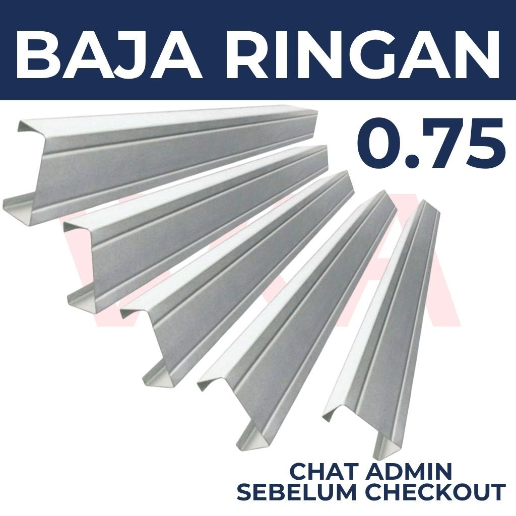 Baja Ringan 0.75 (CHAT ADMIN SEBELUM CHECKOUT) - ATAP - RANGKA - CANAL C - SENG - SPANDEK -BONDEK - 
