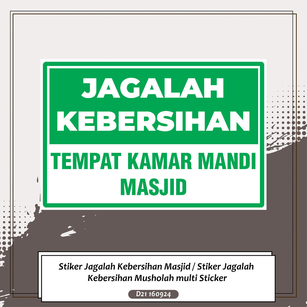 

Stiker Jagalah Kebersihan Masjid / Stiker Jagalah Kebersihan Musholah multi Sticker