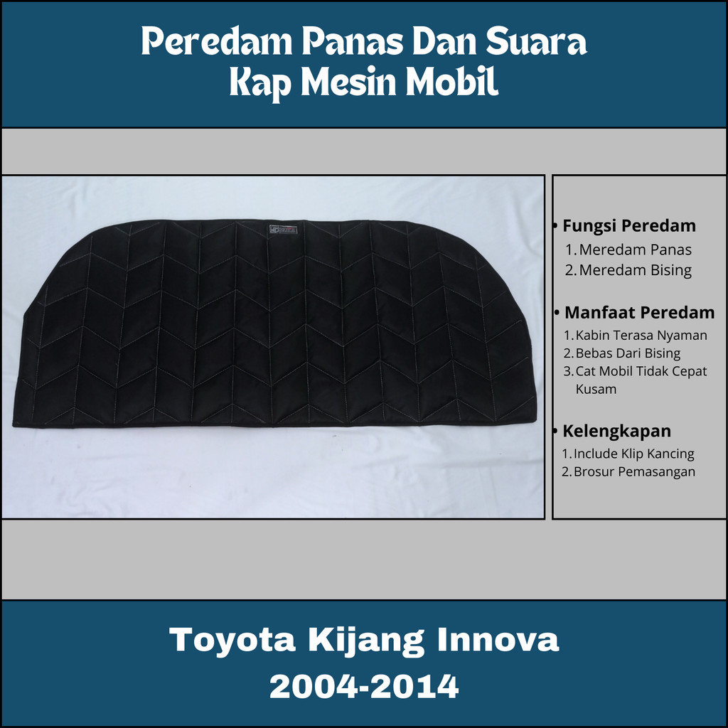 Grand New Kijang Innova 2011 2012 2013 2014 Peredam Panas Dan Suara Kap Mesin Mobil Ori SIGMA