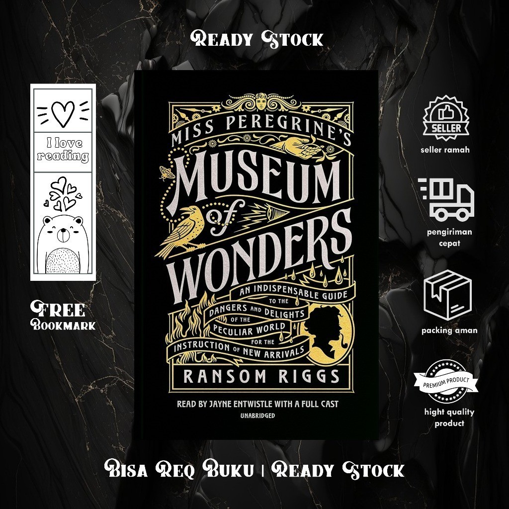Miss Peregrine's Museum of Wonders by Ransom Riggs