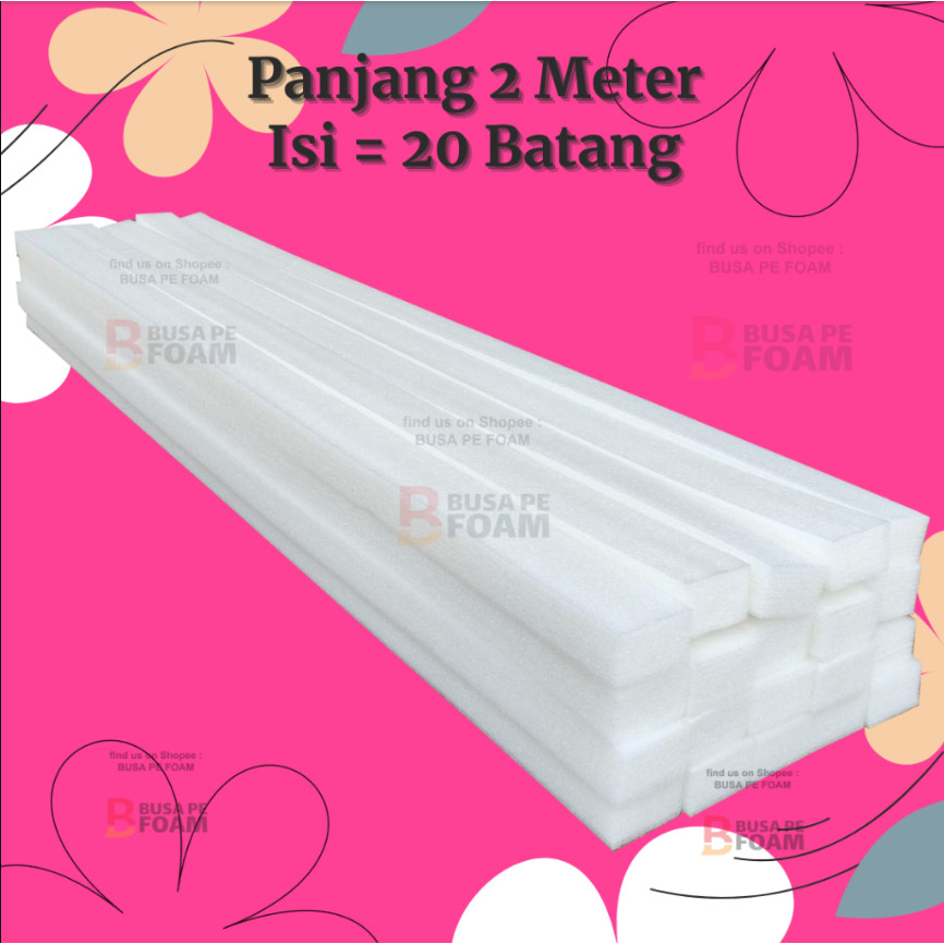 Busa Dekorasi 20 Batang Panjang 2 Meter Busa Backdrop Busa Elastis Foam Dekorasi Foam Bunga Busa Bun