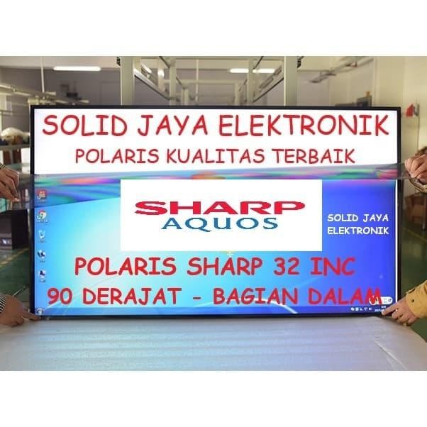 POLARIS SHARP AQOUS 32 INC 90 DERAJAT LAPISAN DALAM PLASTIK TV LCD LED