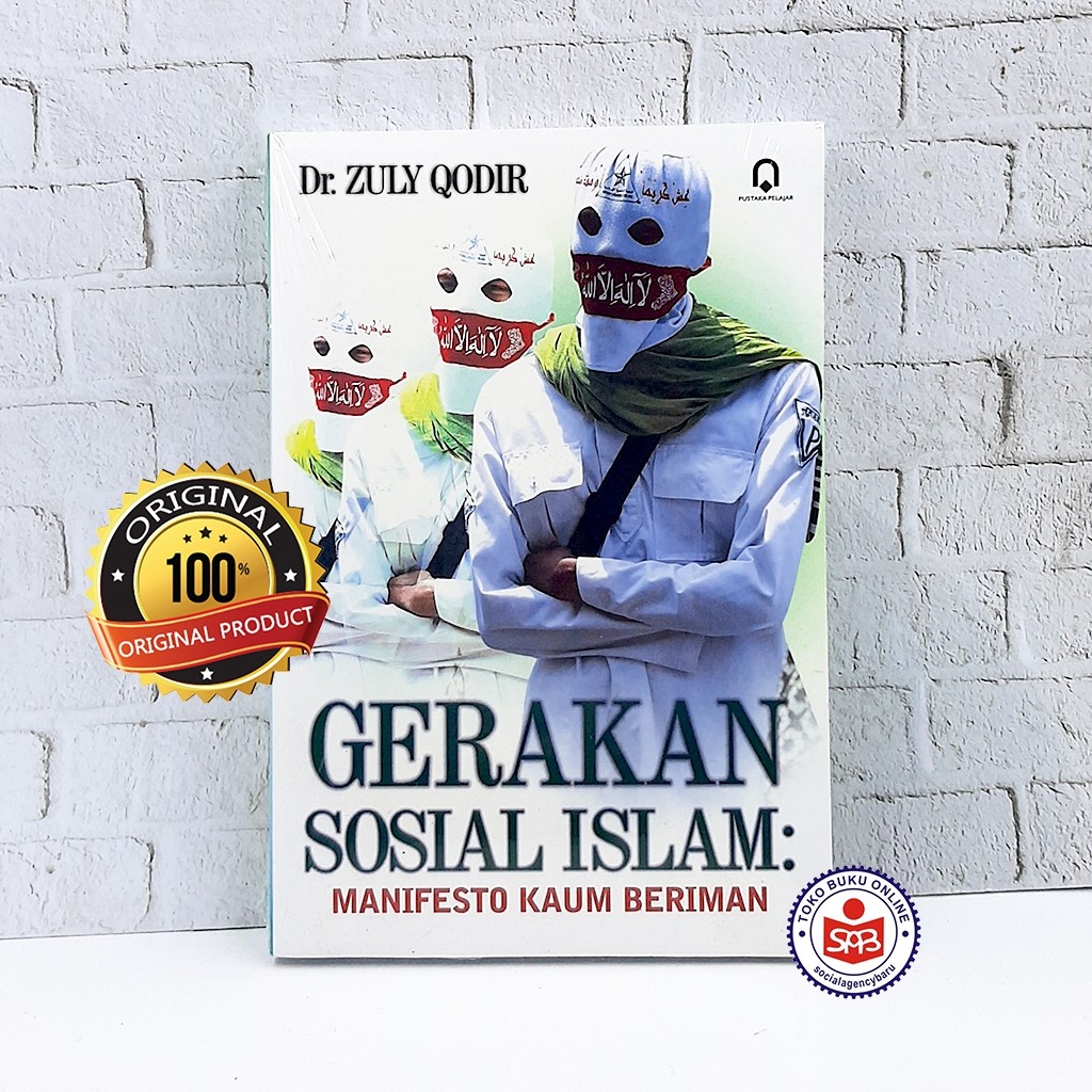 Gerakan Sosial Islam Manifesto Kaum Beriman - Zuly Qodir