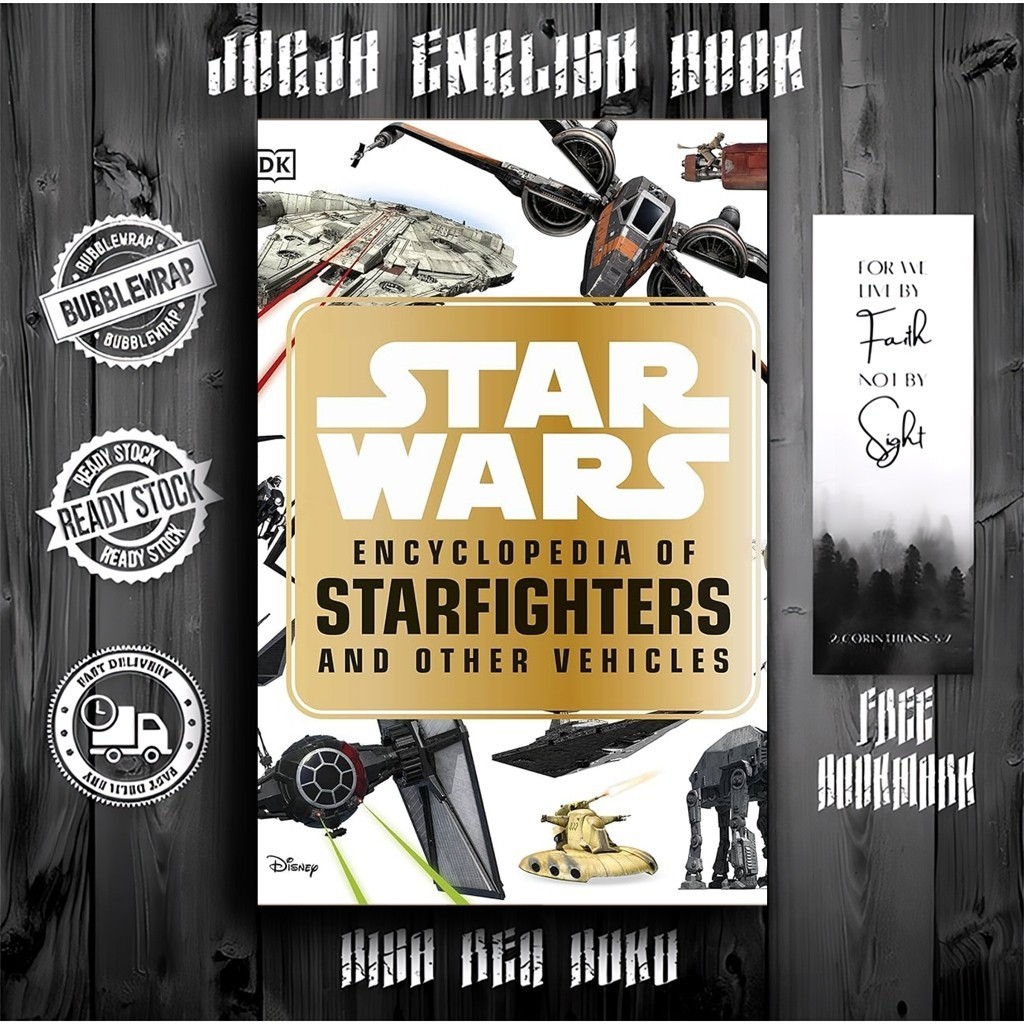 Star Wars Encyclopedia of Starfighters and Other Vehicles by Landry Q. Walker