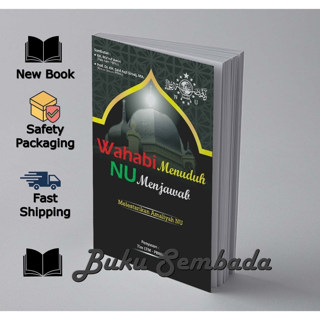 WAHABI MENUDUH NU MENJAWAB (MELESTARIKAN AMALIYAH NU)