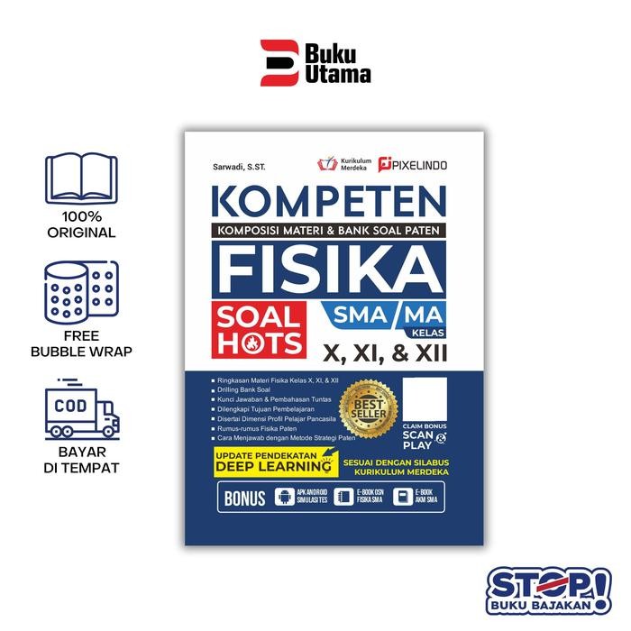 

BUKU KOMPETEN KURIKULUM MERDEKA SMA/MA KELAS 10, 11, 12 PERMAPEL FISIKA,KIMIA, BIOLOGI, MATEMATIKA, EKONOMI, SEJARAH, GEOGRAFI, ANTROPOLOGI (MENCAKUP MATERI, DRILLING SOAL, RUMUS PATEN DAN PEMBAHASAN) Soft Cover - FISIKA