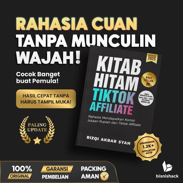 

Kitab Hitam TikTok Affiliate Updated 2025 Rahasia Mendapatkan Komisi Jutaan Rupiah Tanpa Munculin Wajah, Tanpa Ribet, dan Tanpa Modal Besar. Panduan Lengkap untuk Pemula ke Follower 600. Bisa COD dan Packing Aman - -, -