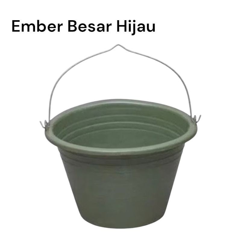 Ember Hijau Besar / Ember Cor Hijau Anti pecah