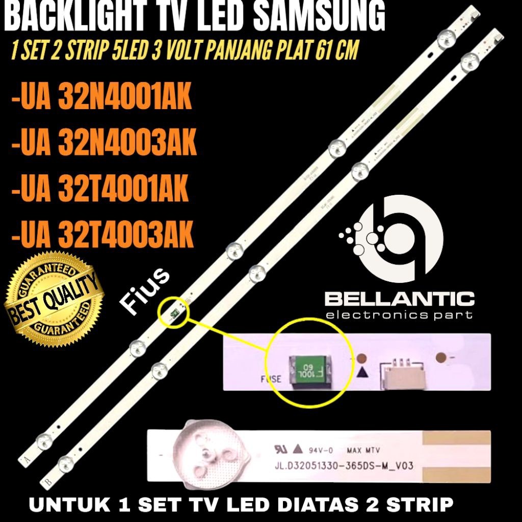 BACKLIGHT TV LED SAMSUNG 32 INCHI UA-32N4001AK- UA-32N4003AK UA-32T4001AK- UA-32T4003AK BACKLIGHT TV