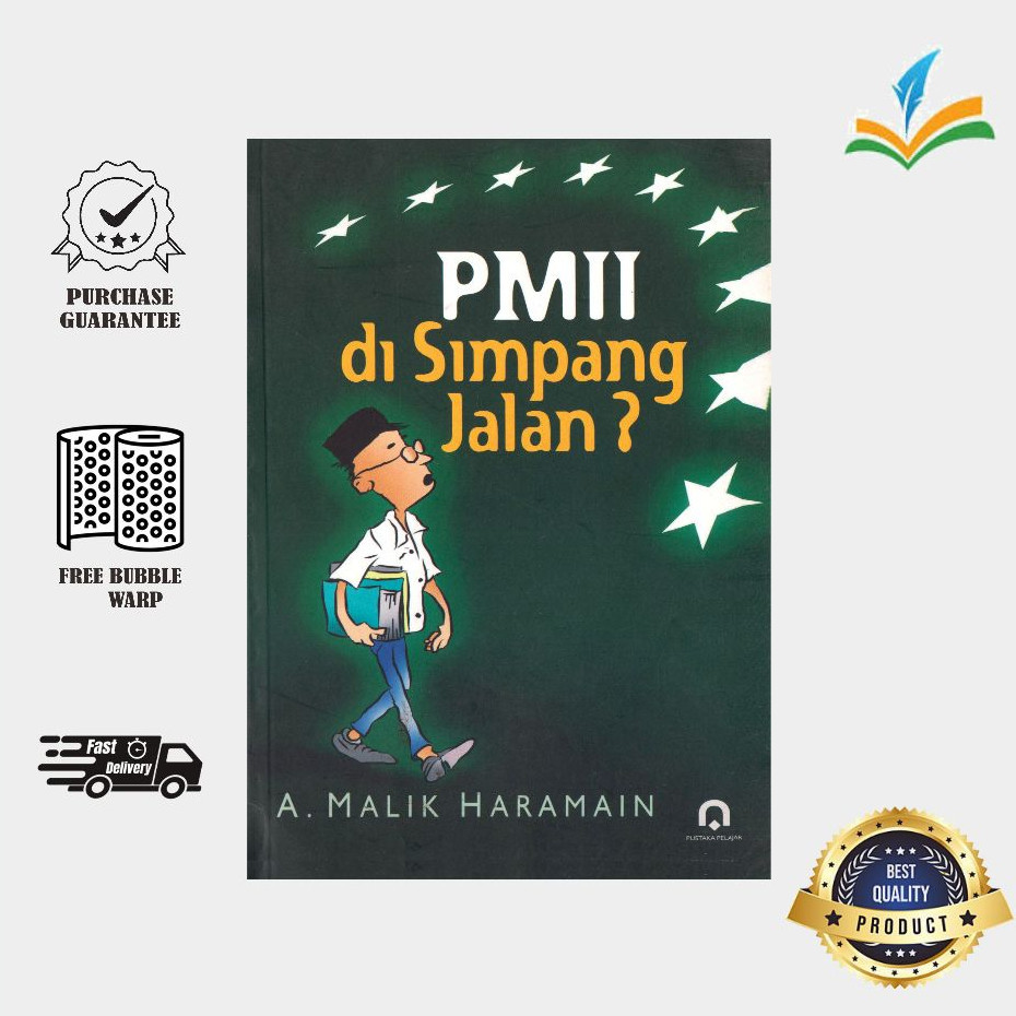 PMII di Simpang Jalan? - A. Malik Haramain