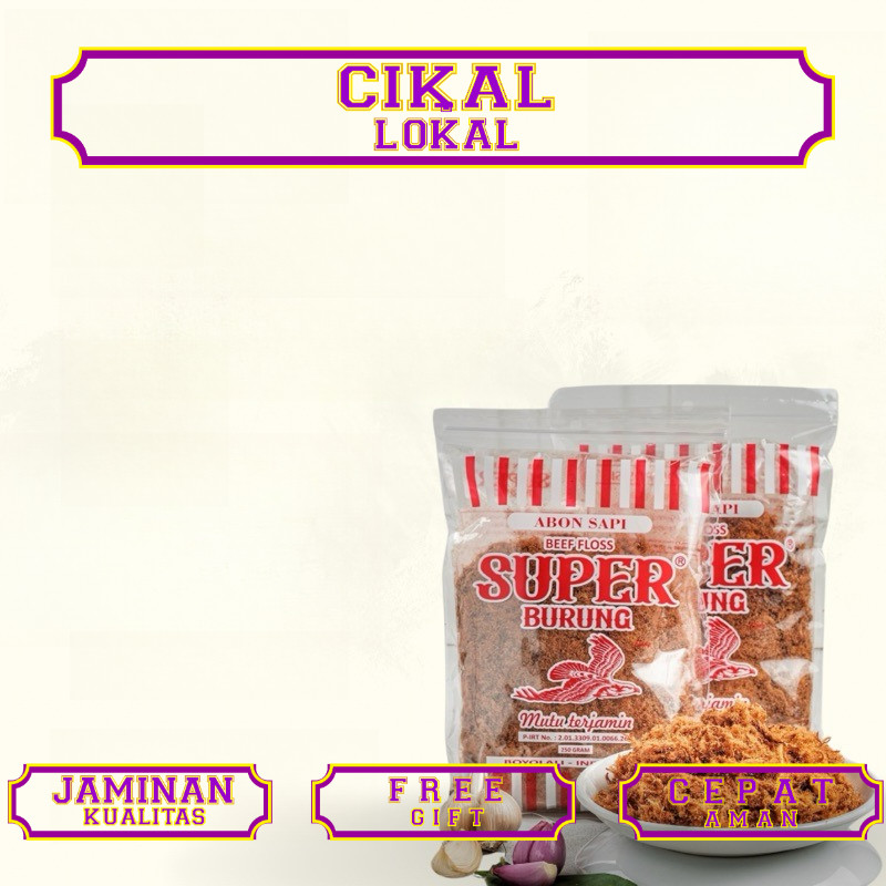 Abon Sapi Super cap Burung Elang 250 gram Kemasan Ziplock | Boyolali | Abon Sapi Halal 100% Daging A