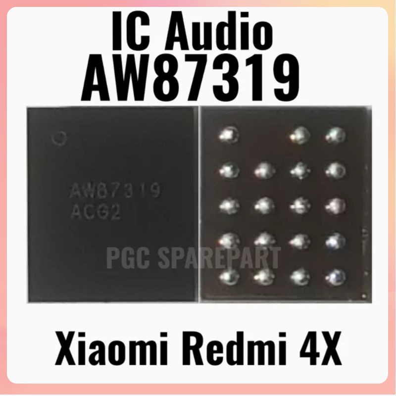 - IC Audio AW87319 - AW-87319 Xiaomi Redmi 4X