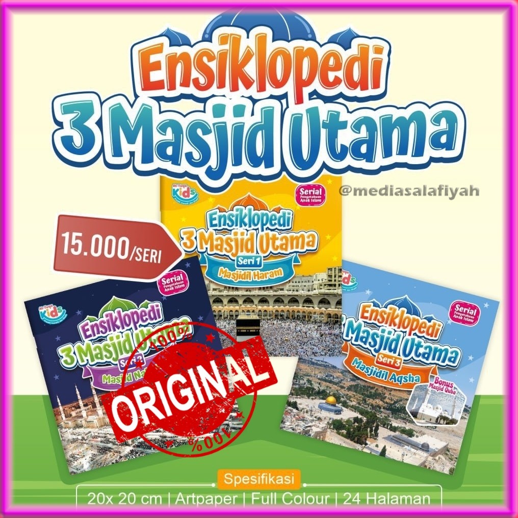 ENSIKLOPEDI 3 MASJID UTAMA Original / Masjidil Haram / Masjid Nabawi / Masjidil Aqsha
