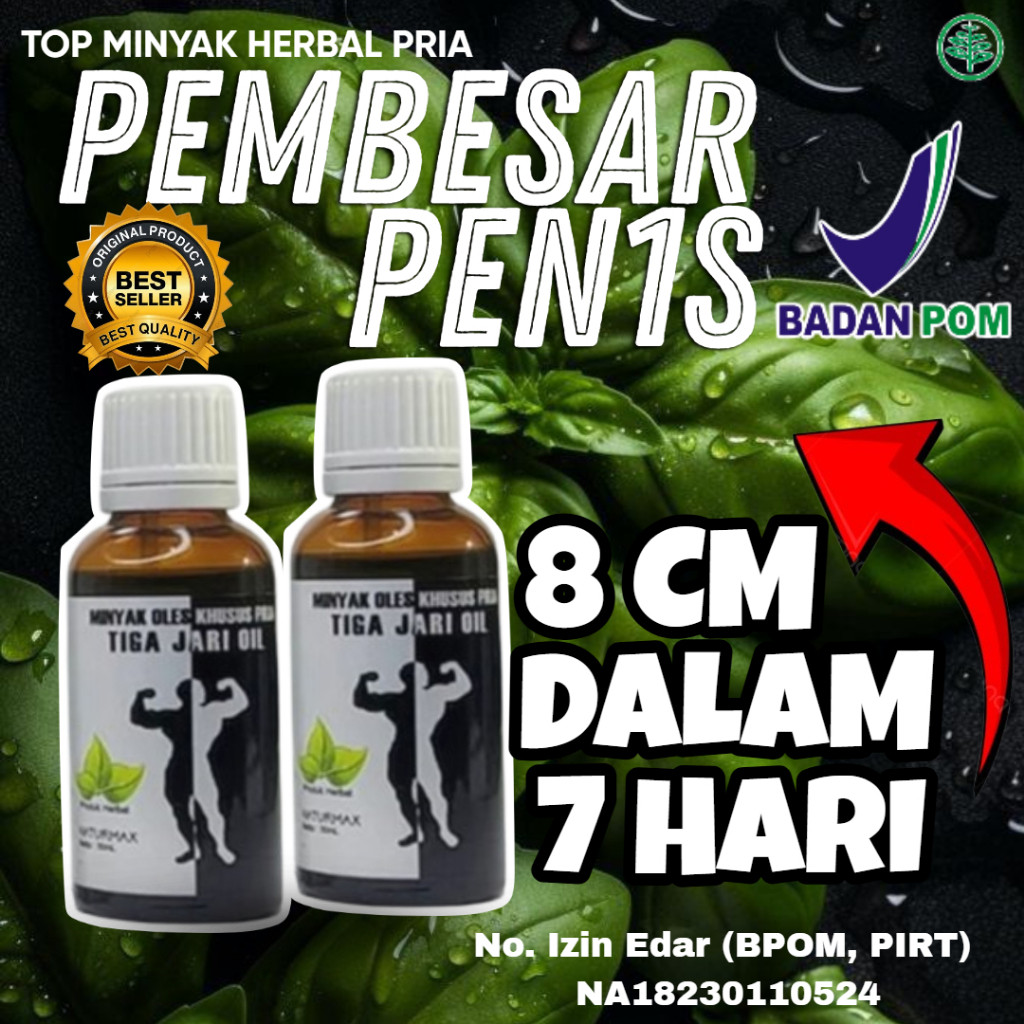 TOP 1 PEMBESARPENIS TIGA JARI OIL BPOM HERBAL PEMBESAR PRIA PERMANEN