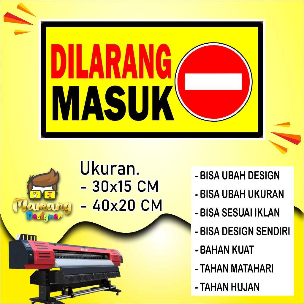 

Backdrop Cetak Sticker Kata Kata Dilarang Masuk Bahan Glosy Kuning