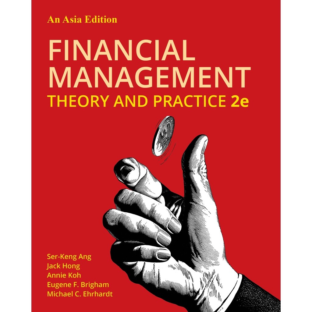 BUKU Financial Management: Theory and Practice, An Asia Edition, 2nd Edition 2021