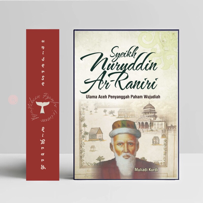 Buku Syeikh Nuruddin Ar-Raniry Ulama Aceh Penyanggah Paham Wujudiah | Naskah Aceh | Maktabah Siddiqi
