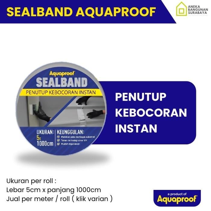 PROMO  Seal Band Aquaproof 5cm Ukuran 10m - Penutup/Penambal Kebocoran Atap Genteng, Asbes, Seng Tal
