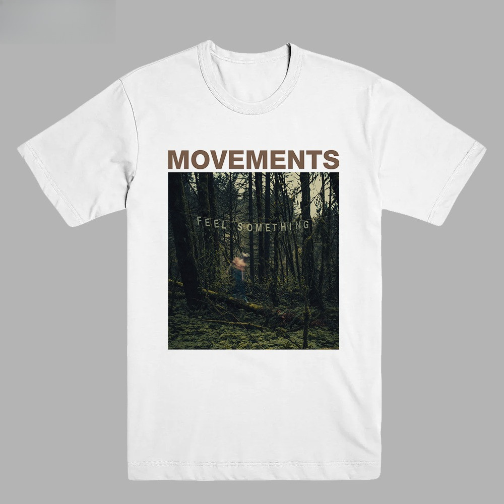 MOVEMENTS - FEEL SOMETHING | T-SHIRT |  BAND MERCH