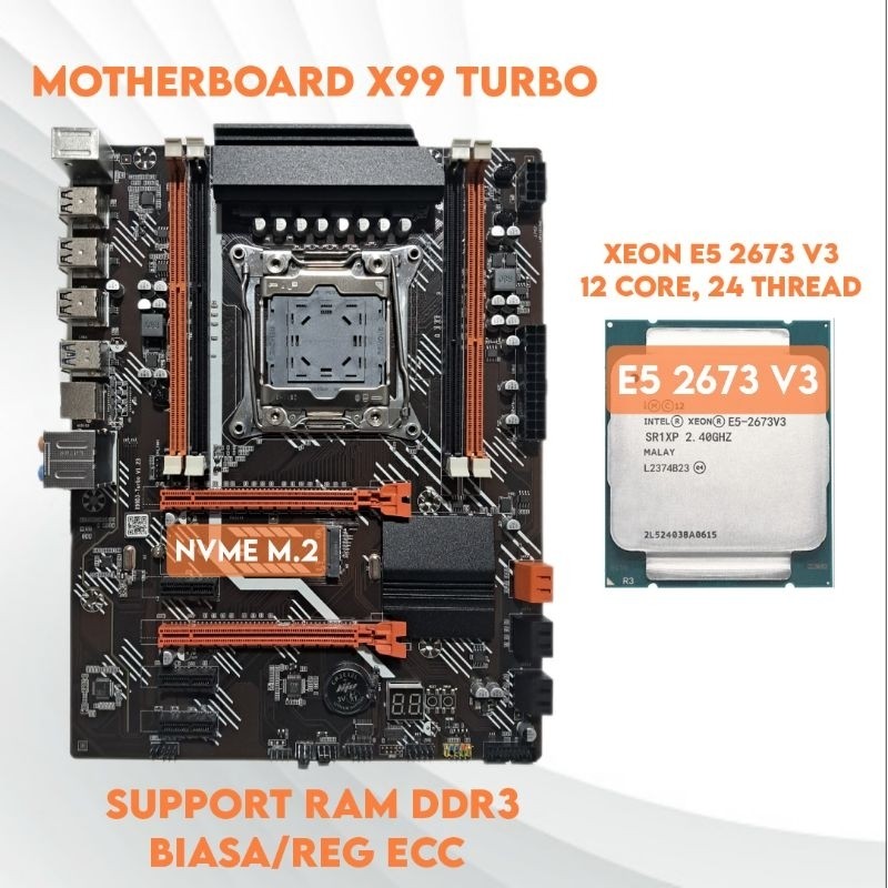 Bundle Motherboard X99 Turbo + E5 V3 (Setara Ryzen 5 3600/i7 8700k) + RAM DDR3
