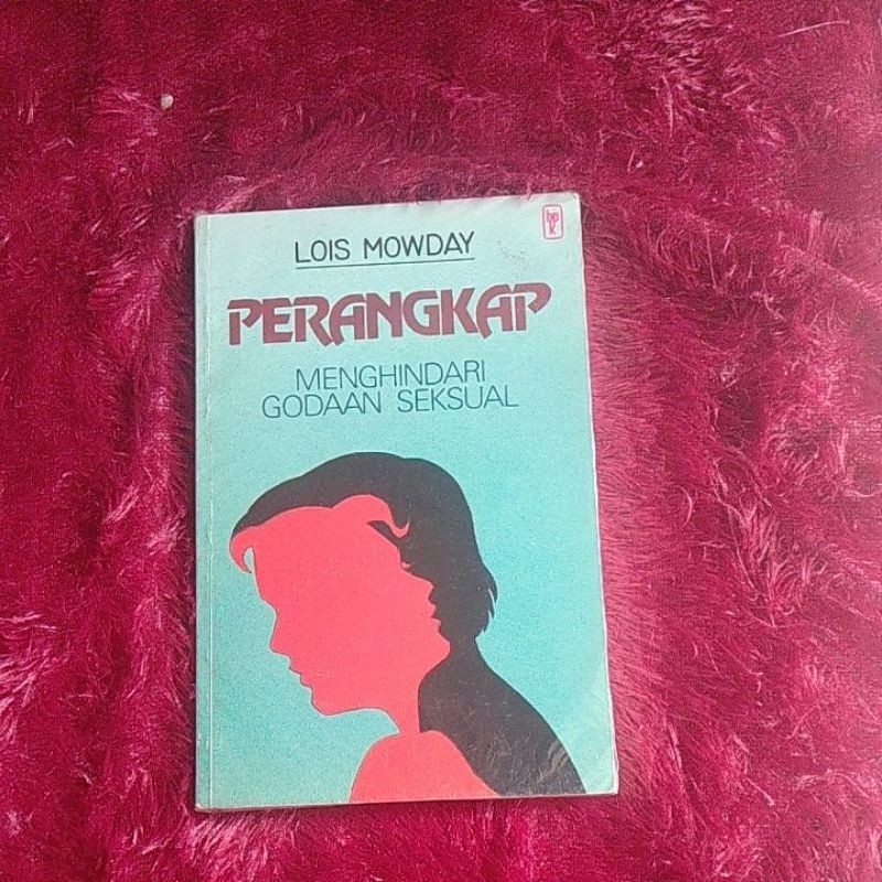PERANGKAP MENGHINDARI GODAAN SEKSUAL - LOIS MOWDAY | ORIGINAL PRELOVED