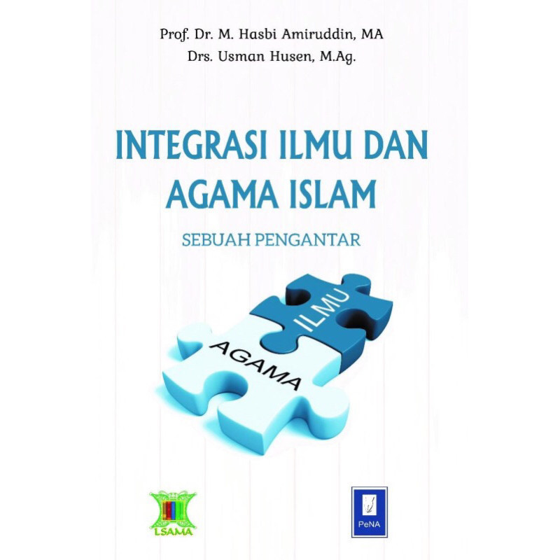 Buku Integrasi Ilmu dan Agama Islam Sebuah Pengantar