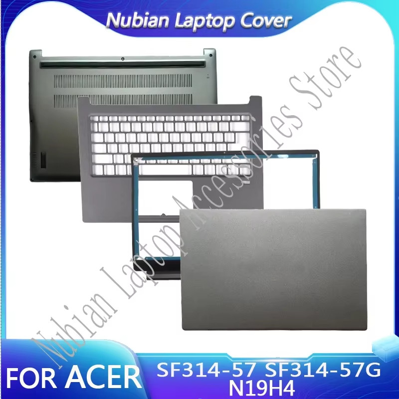 NEW For Acer Swift 3 SF314-57 SF314-57G N19H4 Laptop LCD Back Cover/Palmrest/Bottom Case PC Case Gra