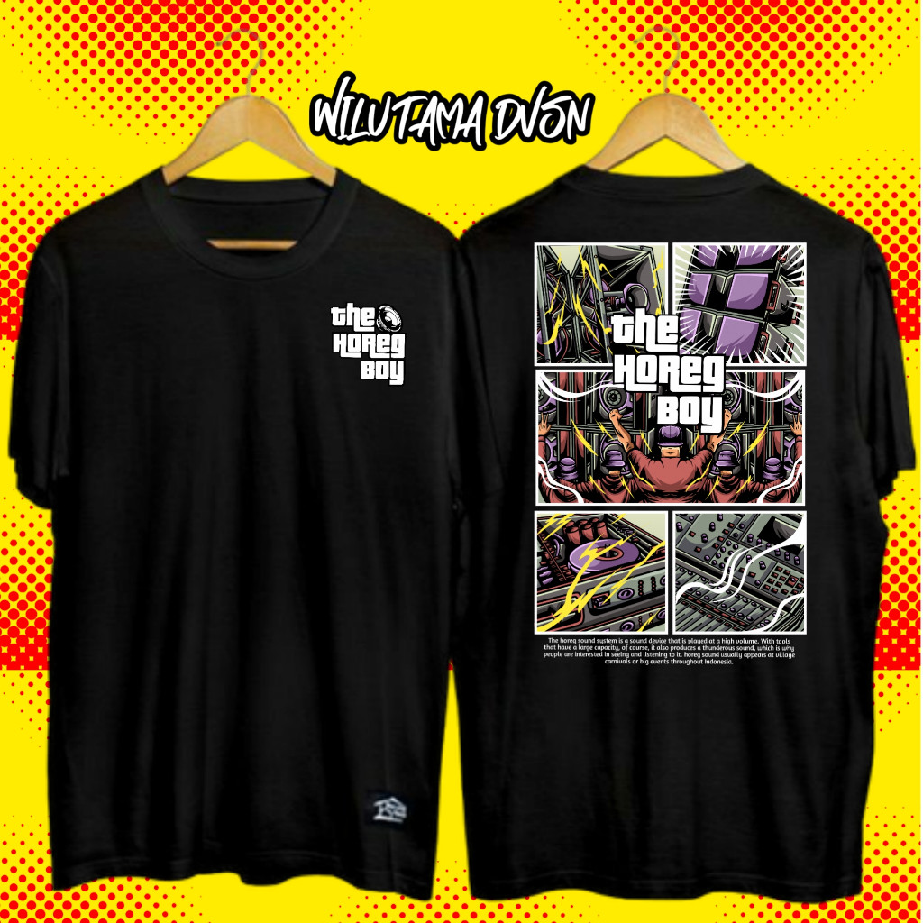 Kaos THE HOREG BOY Baju distro katun soundsytem audio horeg