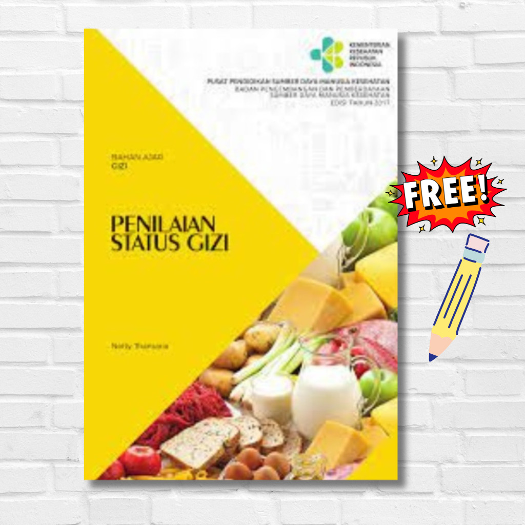 BUKU BAHAN AJAR GIZI : PENILAIAN STATUS GIZI - NETTY THAMARIA | Buku Penilaian Status Gizi | Antropo
