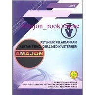 Petunjuk Pelaksanaan Jabatan Fungsional Medik Veteriner