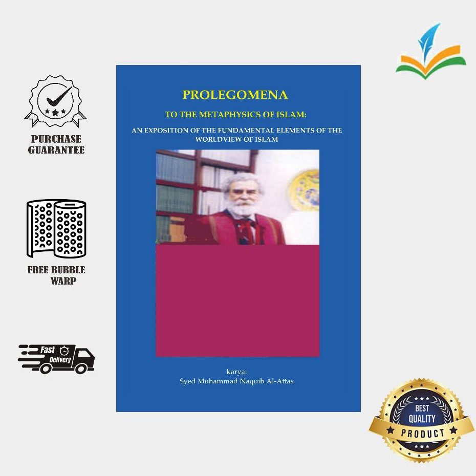 Prolegomena to the Metaphysics of Islam - Syed Muhammad Naquid