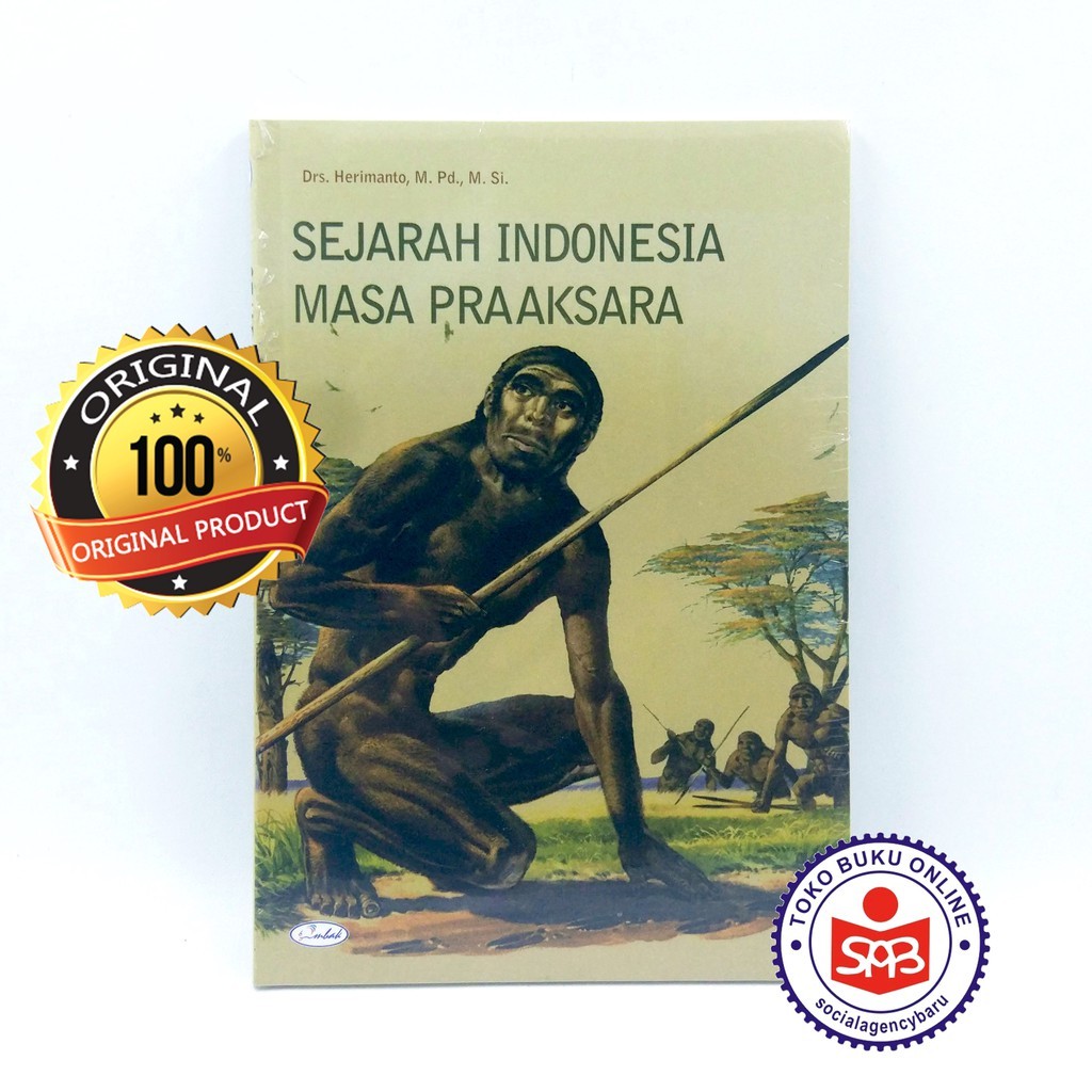Sejarah Indonesia Masa Praaksara - Herimanto