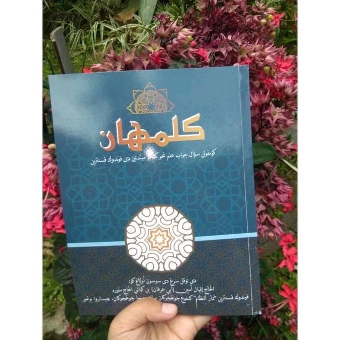 KALIMAHAN/TANYA JAWAB ILMU NAHWU DISERTAI QOIDAH JURMIYAH,IMRITI,ALFIYAH DLL