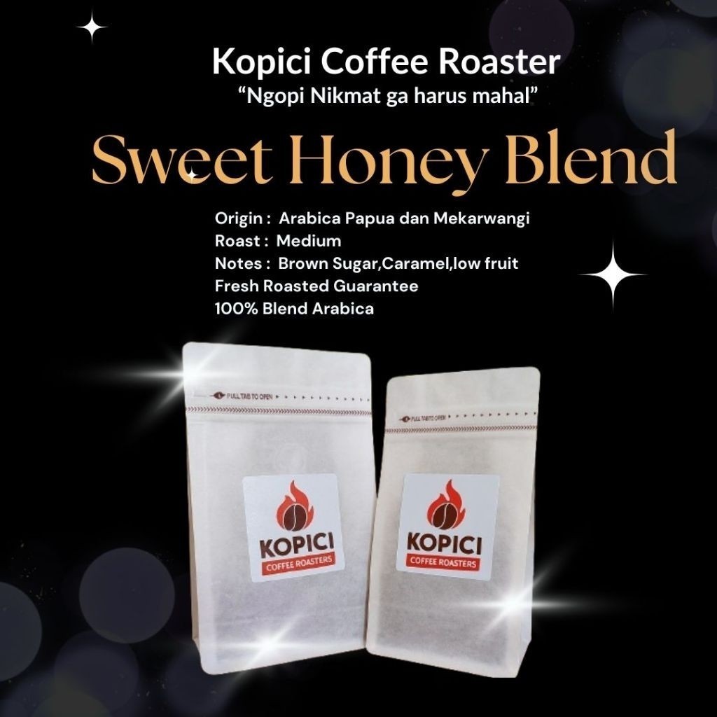 

KOPICI Sweet Honey Blend Arabica. untuk Espresso Arabica Strong. 70% Mekarwangi 30% Papua.
