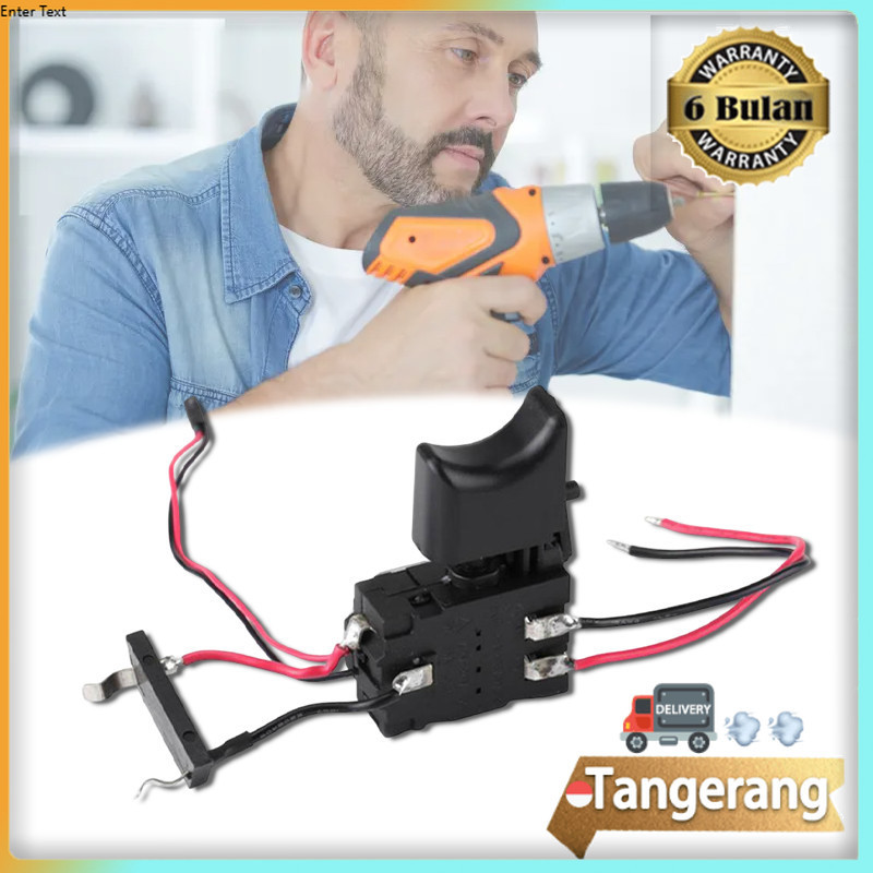 Switch Saklar Bor Cordless / Switch Saklar Bor Baterai Saklar Trigger Bor Cas 16A 7.2V-24V