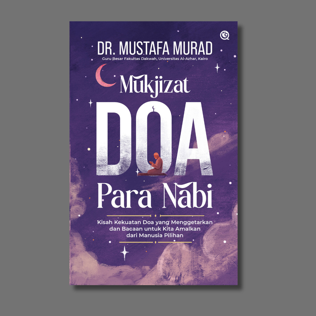Buku Mukjizat Doa Para Nabi karya Dr. Mustafa Murad Penerbit Qaf